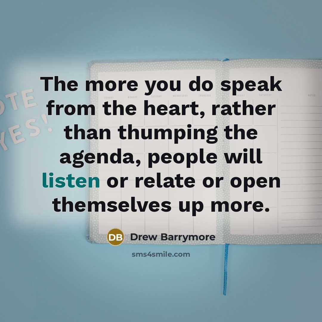 “The more you do speak from the heart, rather than…” quote by Drew Barrymore