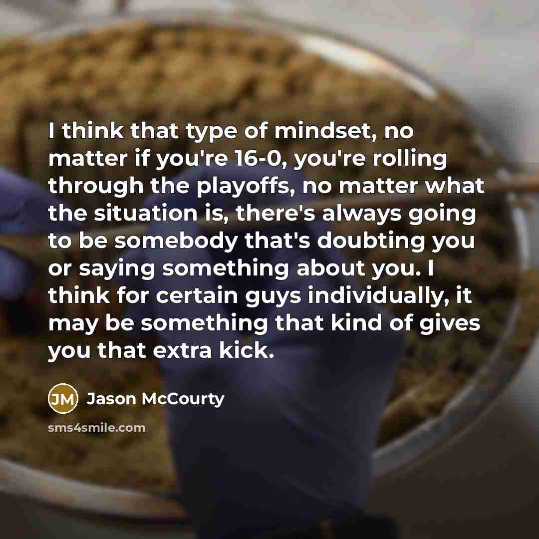 “I think that type of mindset, no matter if you're…” quote by Jason McCourty