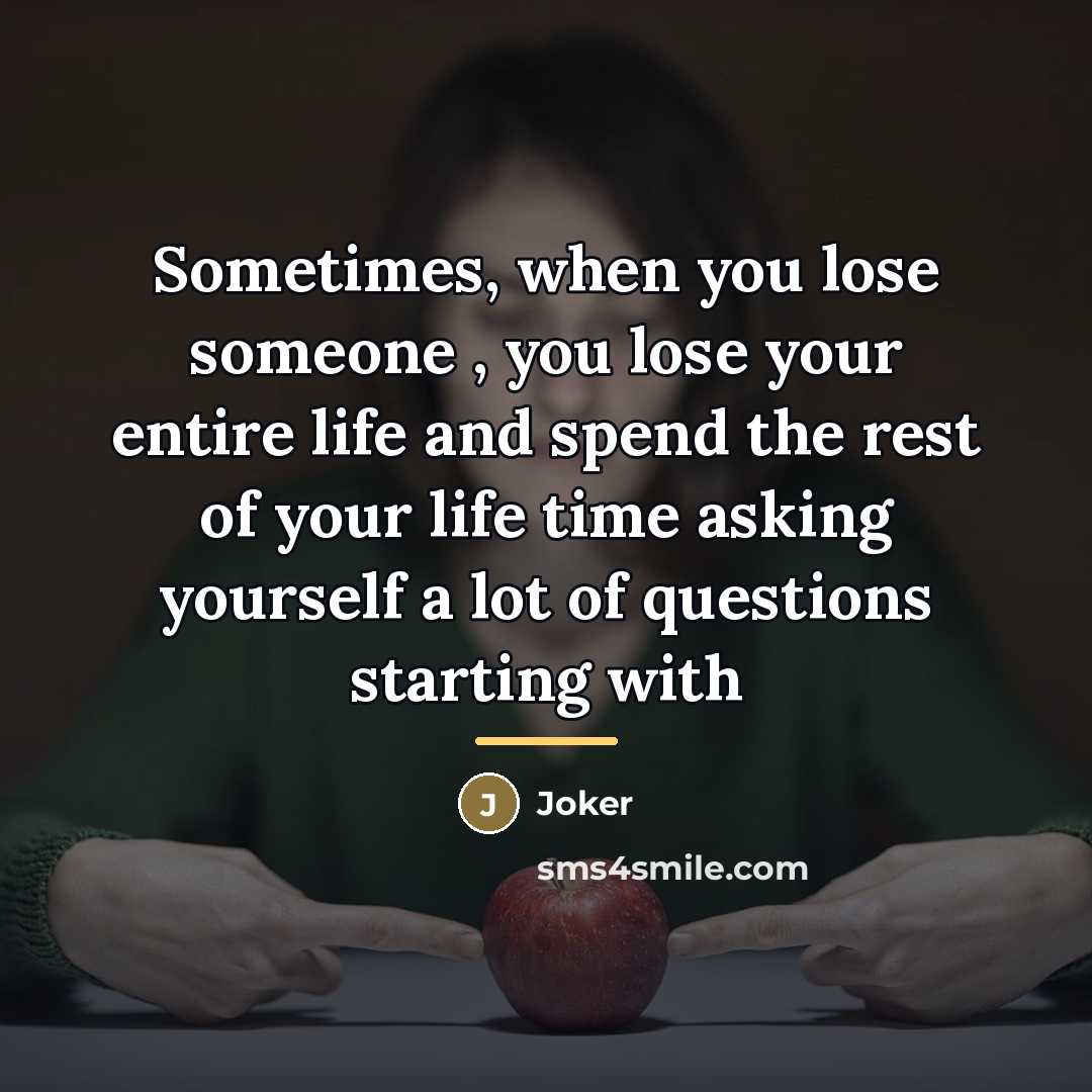 “Sometimes, when you lose someone , you lose your entire…” quote by Joker