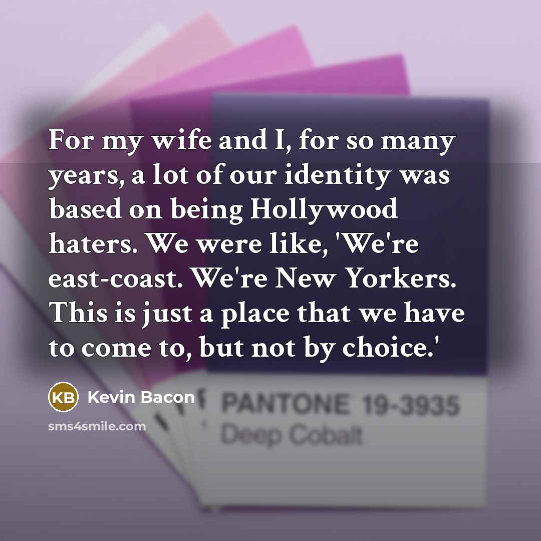 “For my wife and I, for so many years, a…” quote by Kevin Bacon