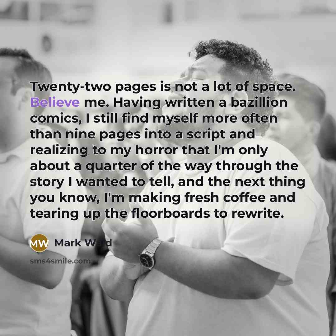 “Twenty-two pages is not a lot of space. Believe me.…” quote by Mark Waid