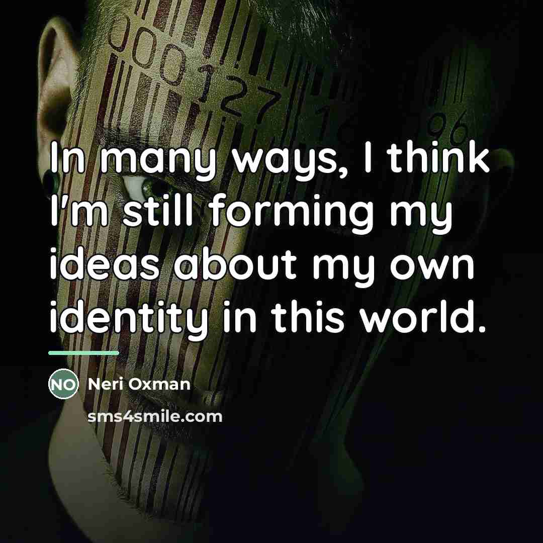 “In many ways, I think I'm still forming my ideas…” quote by Neri Oxman