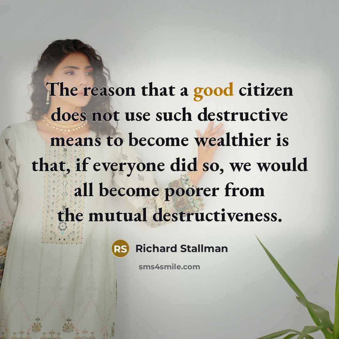 “The reason that a good citizen does not use such…” quote by Richard Stallman