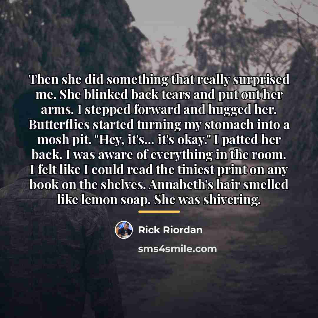 “Then she did something that really surprised me. She blinked…” quote by Rick Riordan
