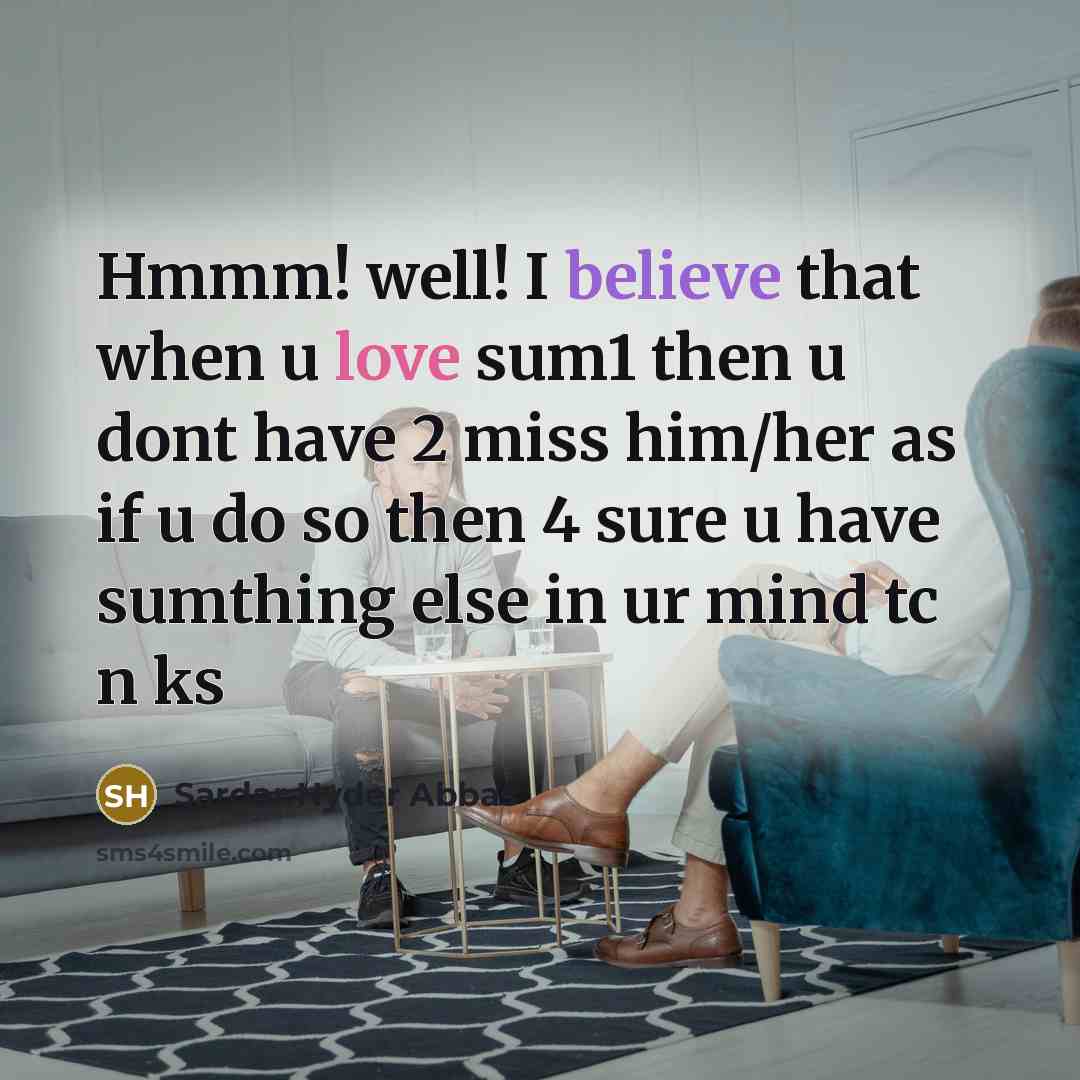 “Hmmm! well! I believe that when u love sum1 then…” quote by Sardar Hyder Abbas