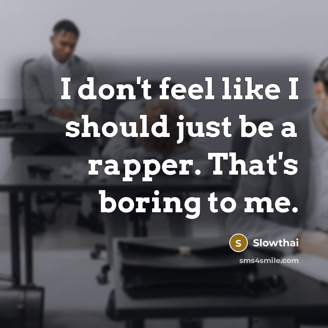 “I don't feel like I should just be a rapper.…” quote by Slowthai