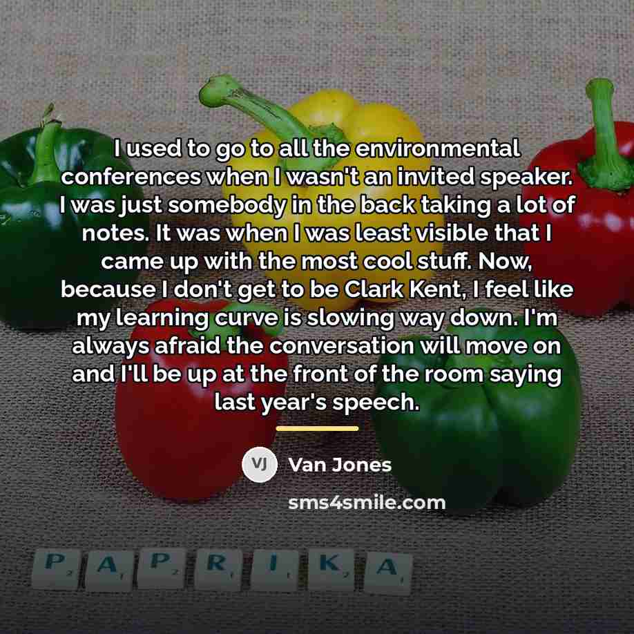 “I used to go to all the environmental conferences when…” quote by Van Jones