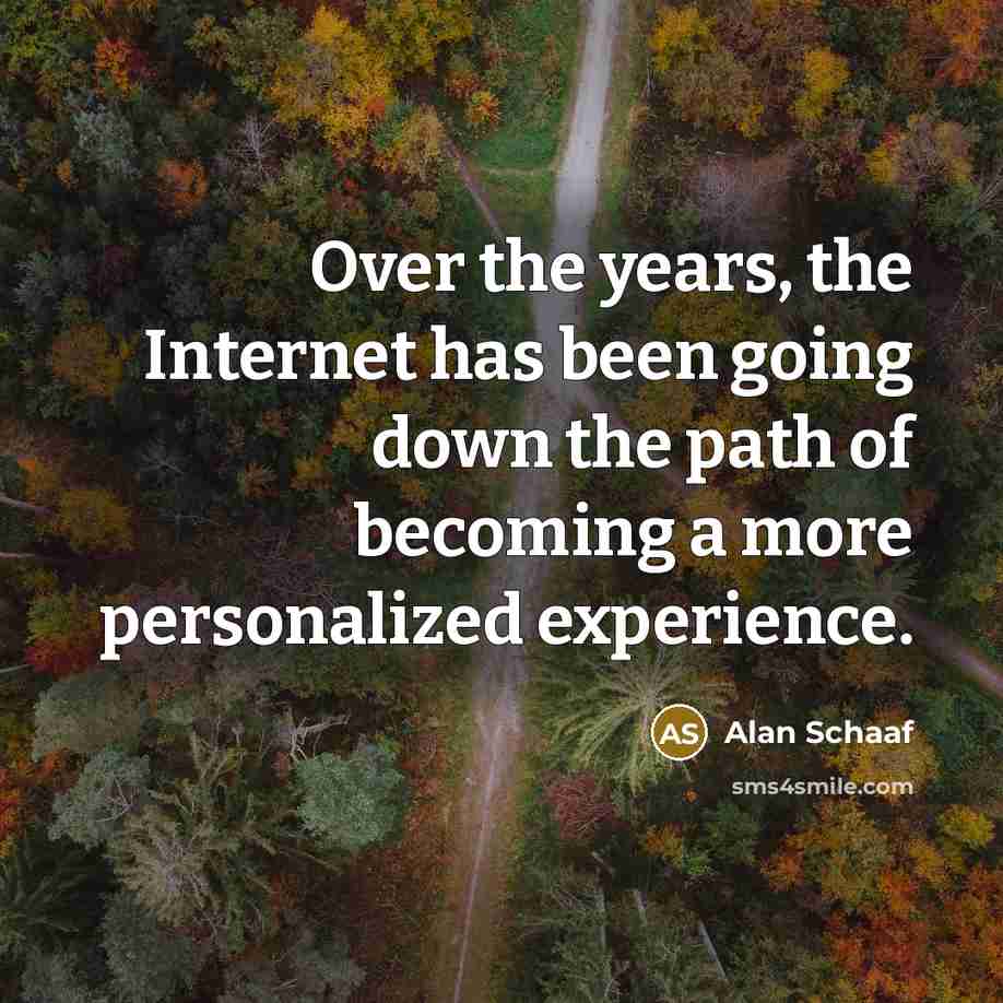 “Over the years, the Internet has been going down the…” quote by Alan Schaaf