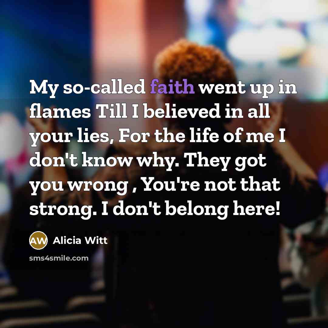 “My so-called faith went up in flames Till I believed…” quote by Alicia Witt