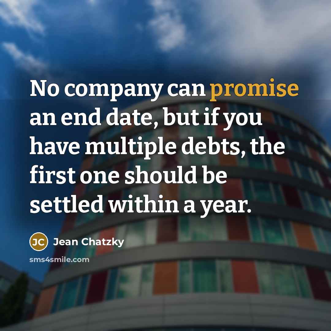 “No company can promise an end date, but if you…” quote by Jean Chatzky