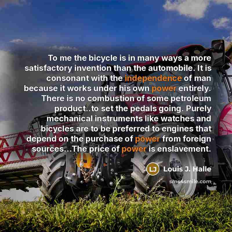 “To me the bicycle is in many ways a more…” quote by Louis J. Halle