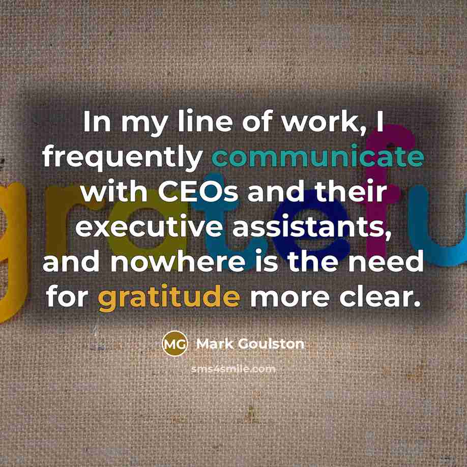 “In my line of work, I frequently communicate with CEOs…” quote by Mark Goulston