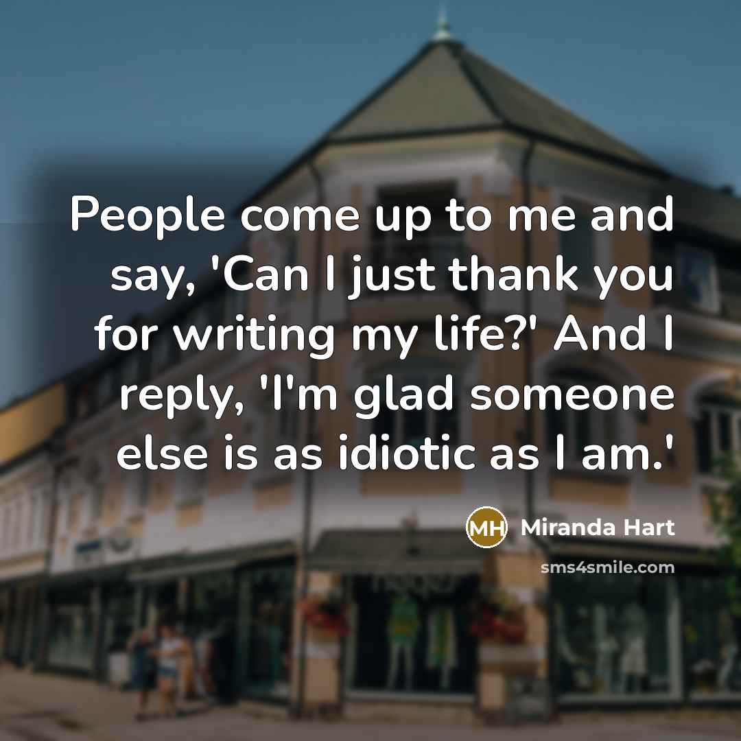 “People come up to me and say, 'Can I just…” quote by Miranda Hart