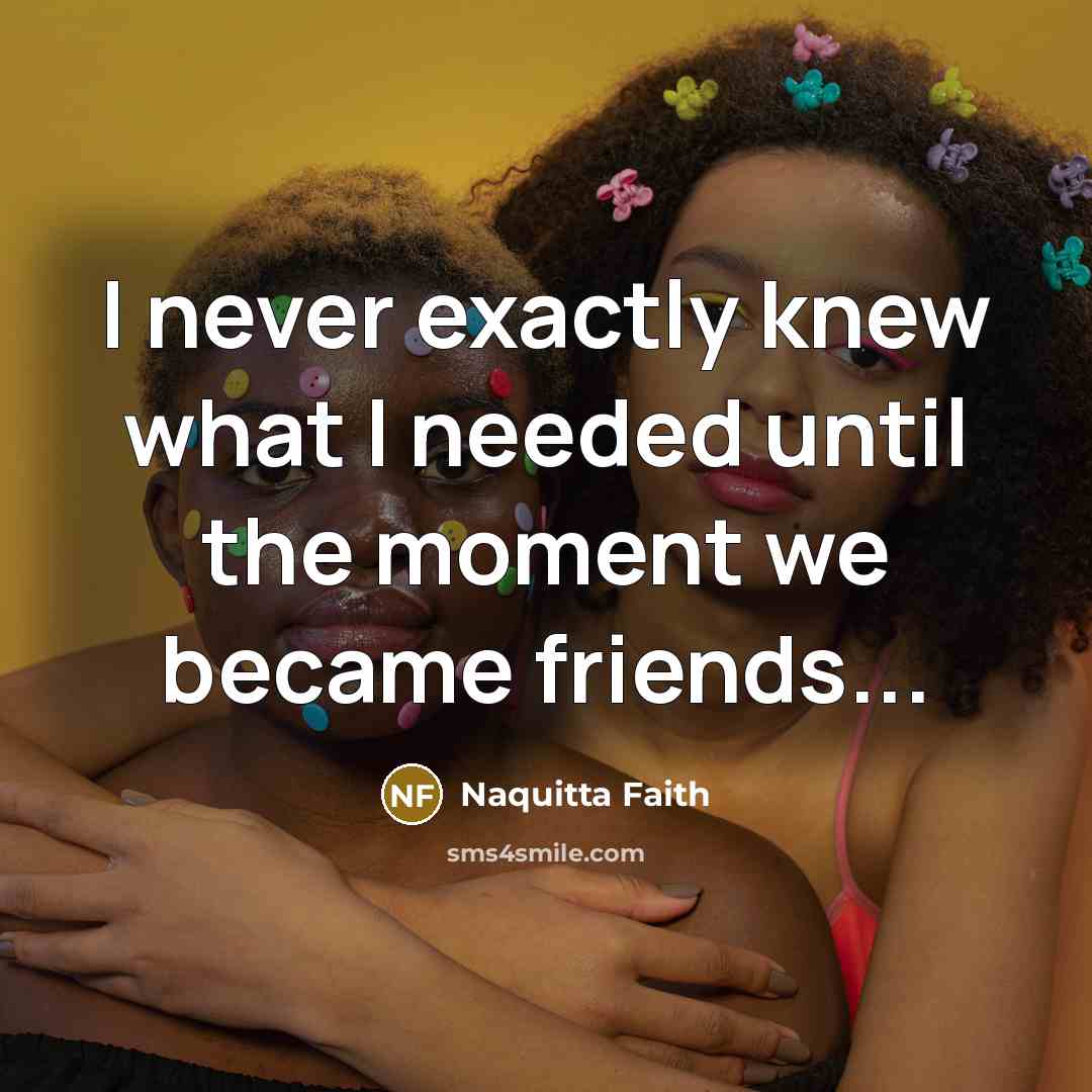“I never exactly knew what I needed until the moment…” quote by Naquitta Faith