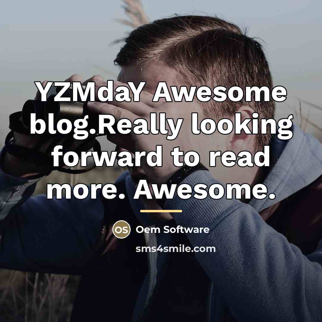“YZMdaY Awesome blog.Really looking forward to read more. Awesome.…” quote by Oem Software