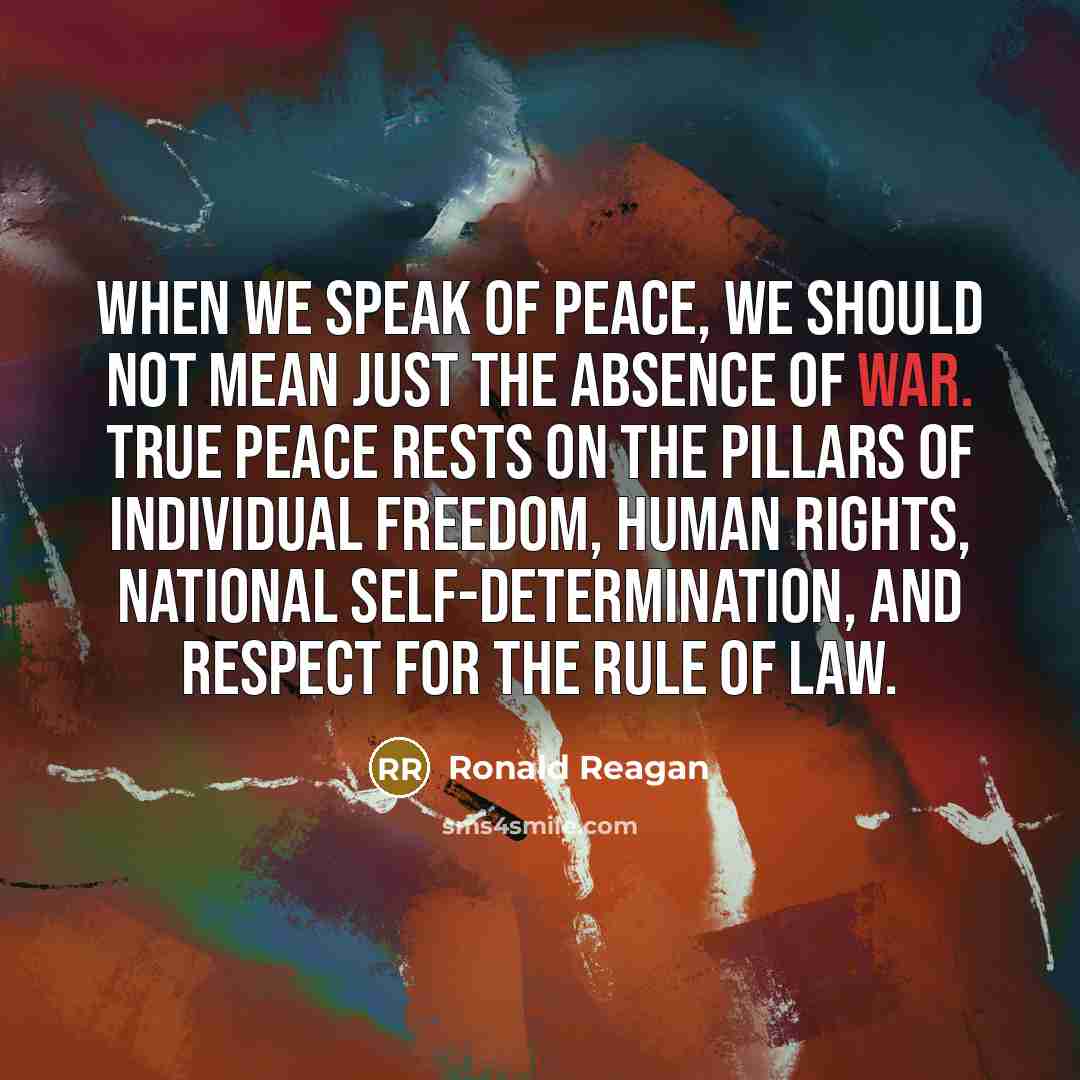 “When we speak of peace, we should not mean just…” quote by Ronald Reagan