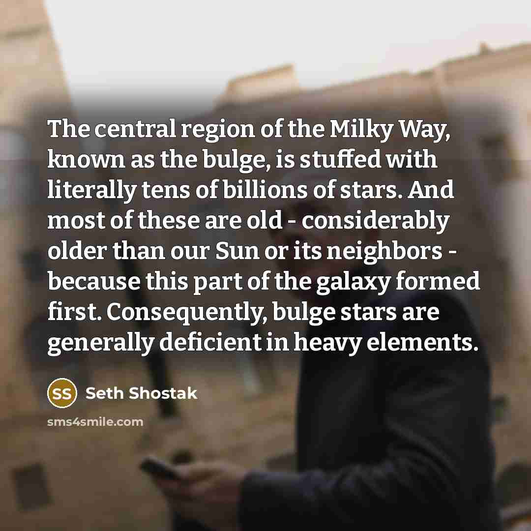 “The central region of the Milky Way, known as the…” quote by Seth Shostak