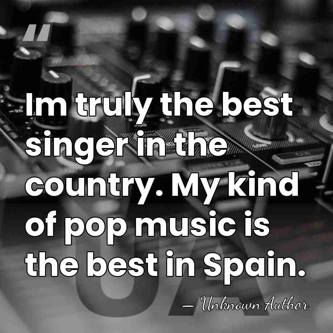Im truly the best singer in the country. My kind of pop&hellip; - Marta Sanchez