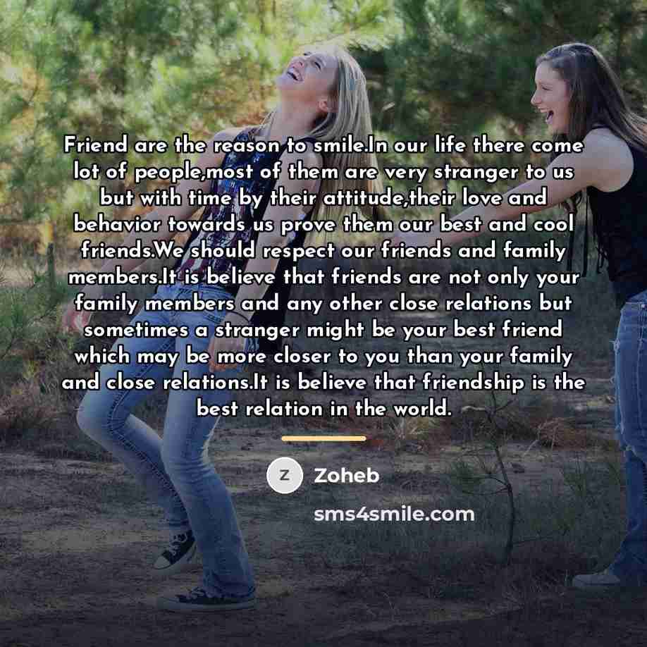 “Friend are the reason to smile.In our life there come…” quote by Zoheb