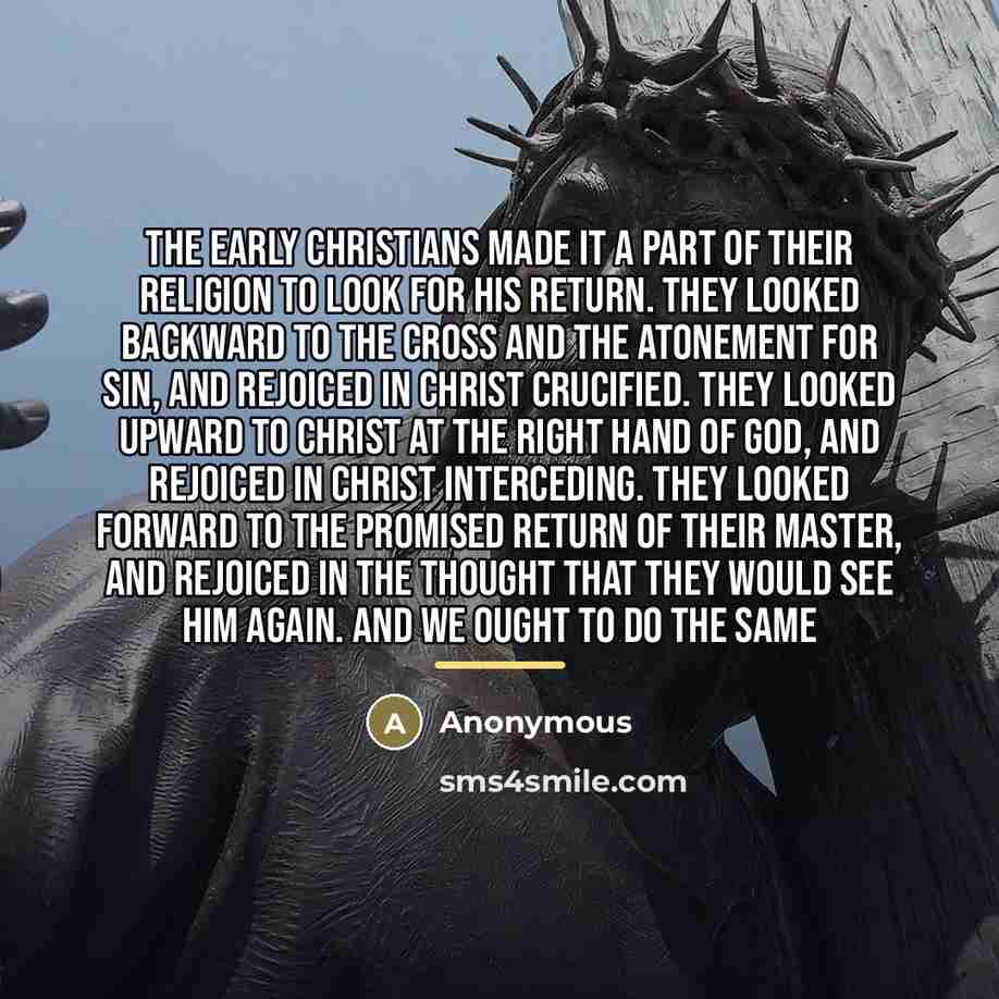 “The early Christians made it a part of their religion…” quote by Anonymous