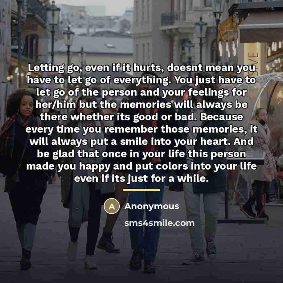 “Letting go, even if it hurts, doesnt mean you have…” quote by Anonymous