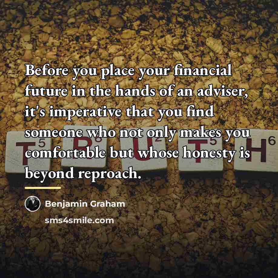 “Before you place your financial future in the hands of…” quote by Benjamin Graham