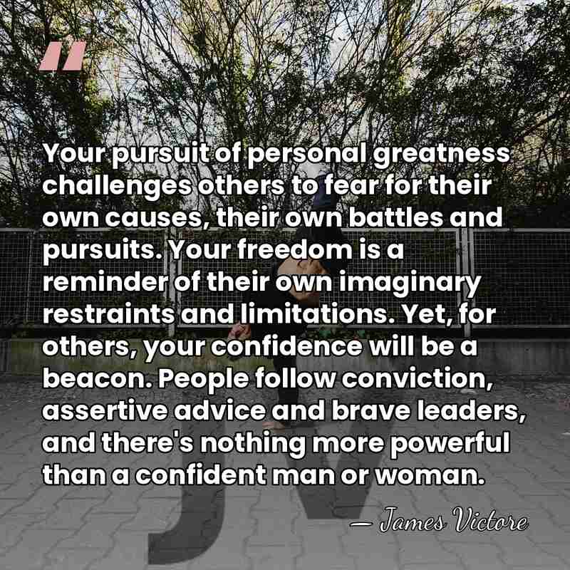 Your pursuit of personal greatness challenges others to fear for their own&hellip; - James Victore