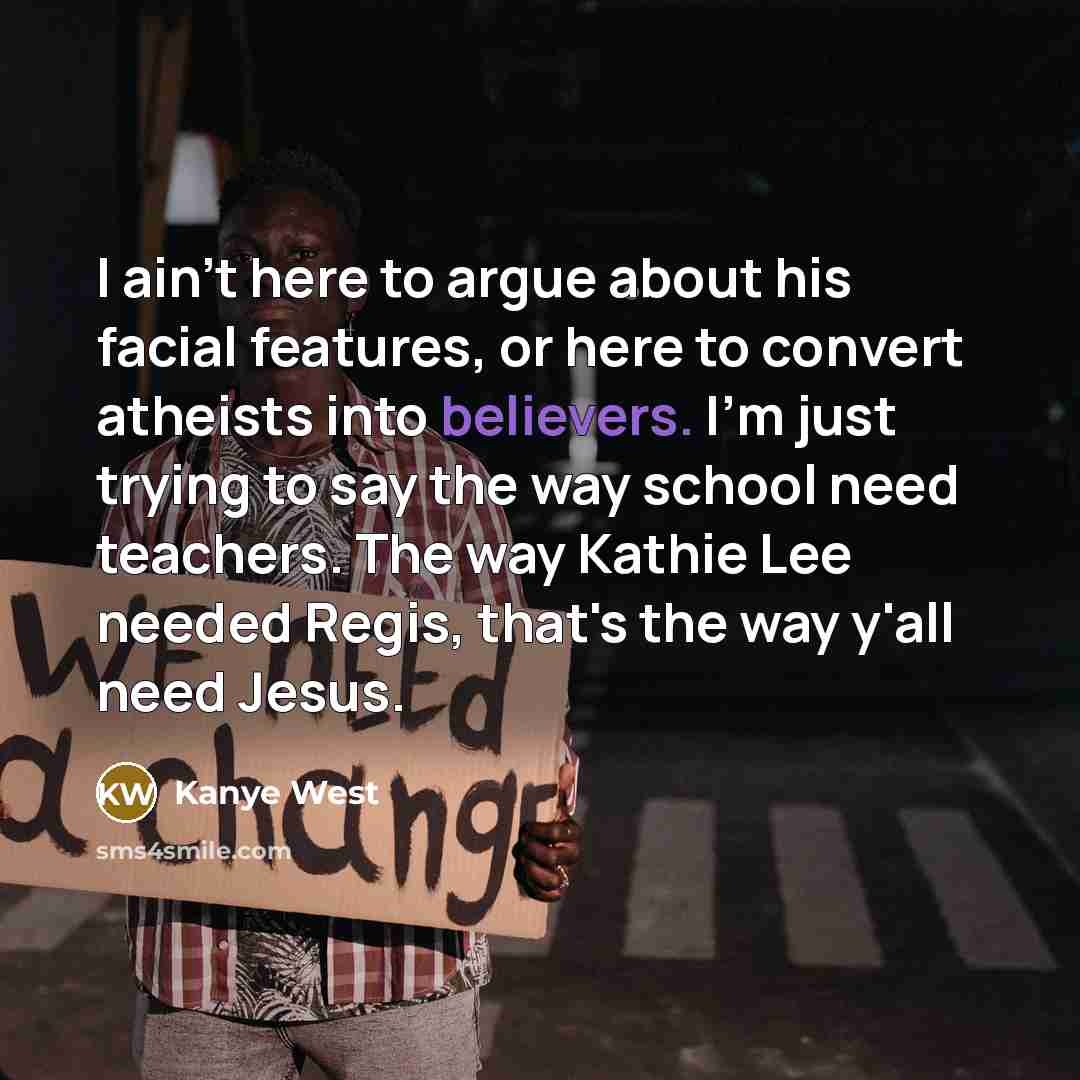 “I ain't here to argue about his facial features, or…” quote by Kanye West