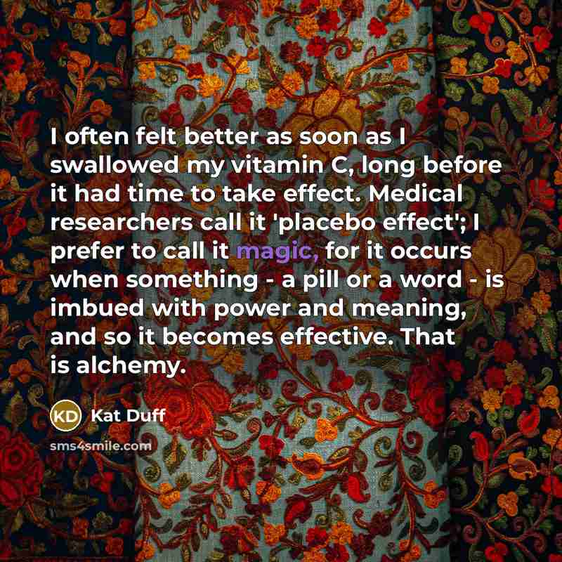 “I often felt better as soon as I swallowed my…” quote by Kat Duff
