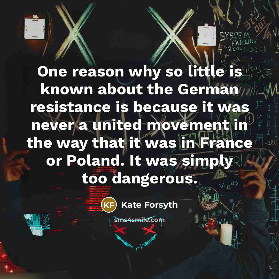 “One reason why so little is known about the German…” quote by Kate Forsyth