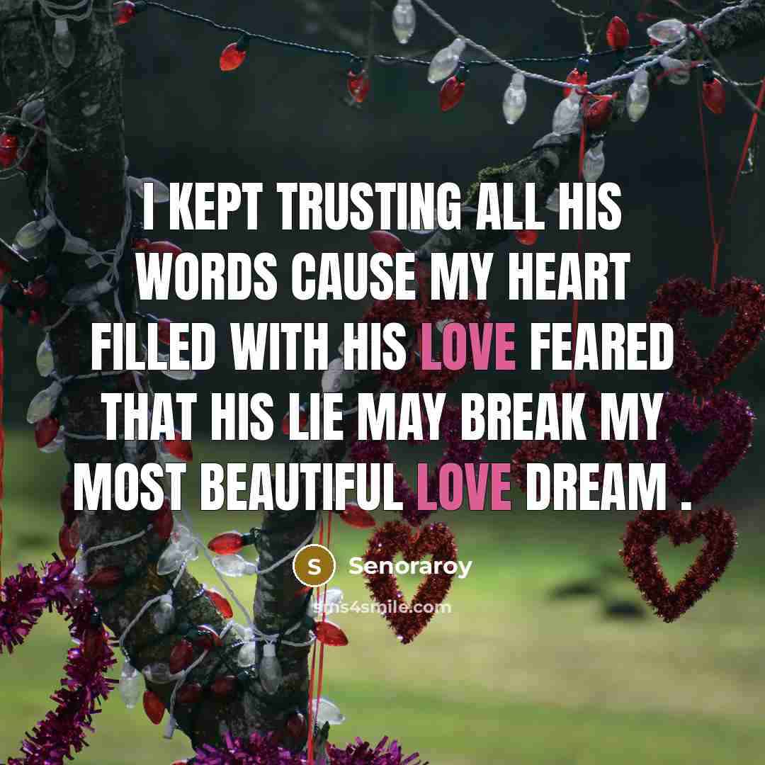 “I kept trusting all his words cause my heart filled…” quote by Senoraroy