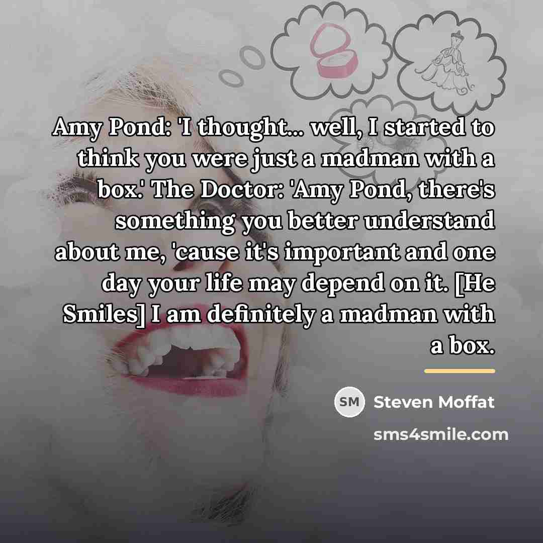 “Amy Pond: 'I thought... well, I started to think you…” quote by Steven Moffat