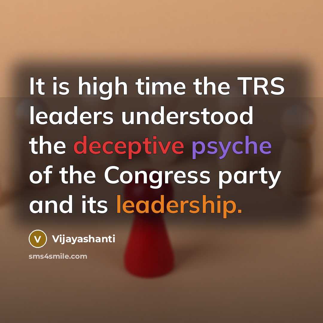 “It is high time the TRS leaders understood the deceptive…” quote by Vijayashanti