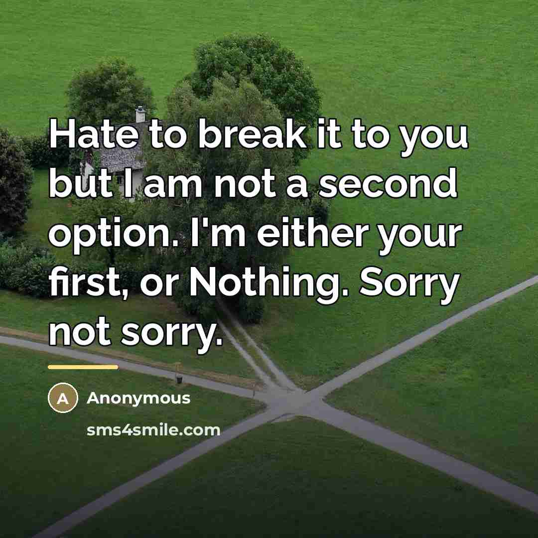 “Hate to break it to you but I am not…” quote by Anonymous