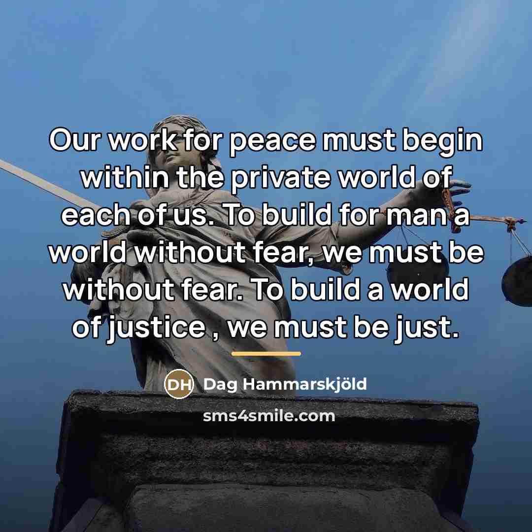 “Our work for peace must begin within the private world…” quote by Dag Hammarskjold