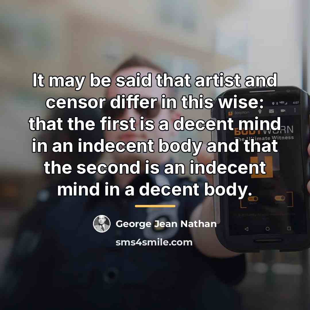 “It may be said that artist and censor differ in…” quote by George Jean Nathan
