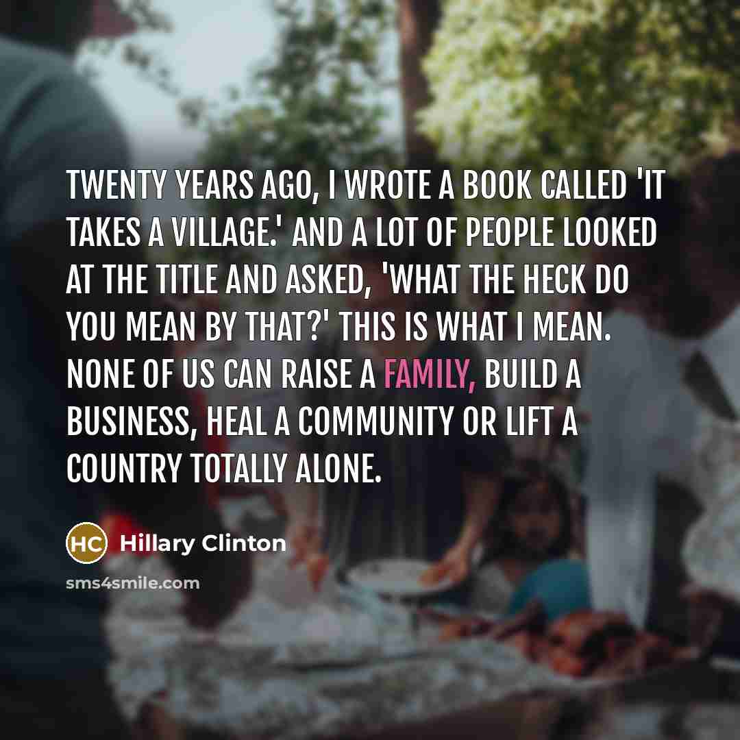 “Twenty years ago, I wrote a book called 'It Takes…” quote by Hillary Clinton