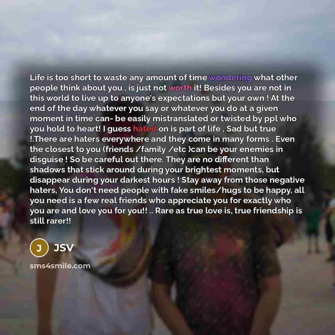 “Life is too short to waste any amount of time…” quote by JSV