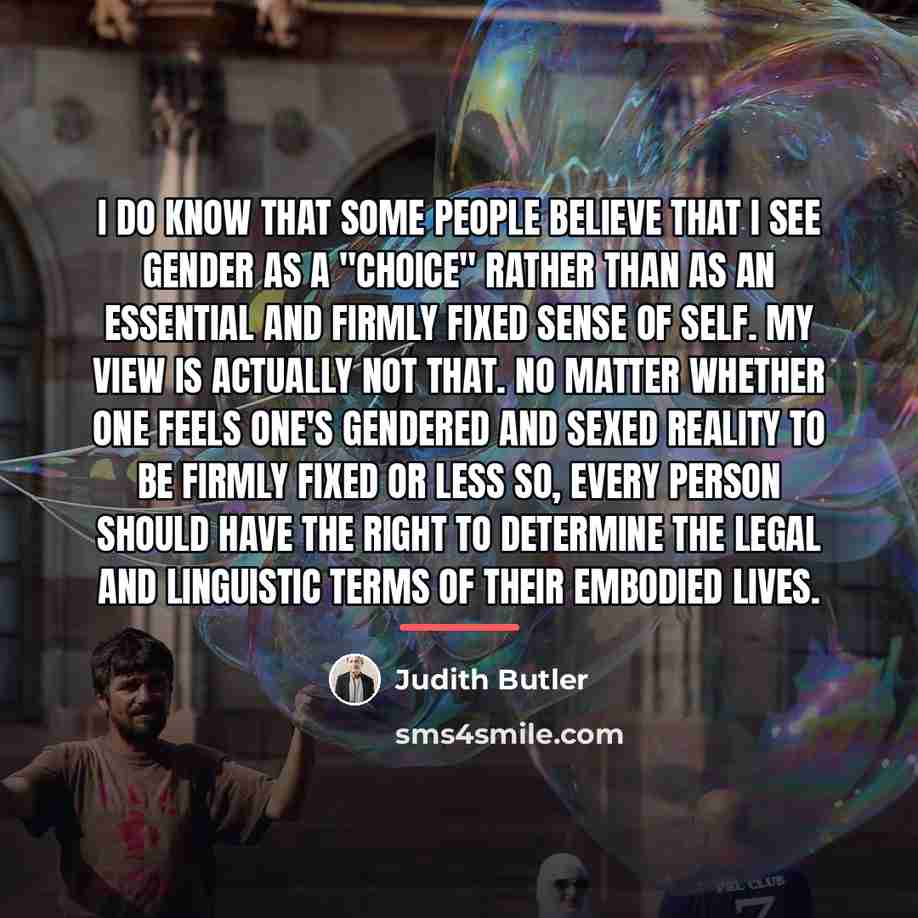 “I do know that some people believe that I see…” quote by Judith Butler
