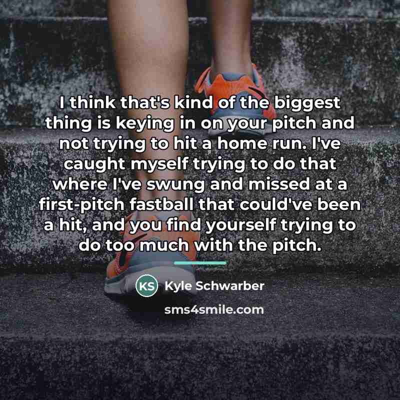 “I think that's kind of the biggest thing is keying…” quote by Kyle Schwarber