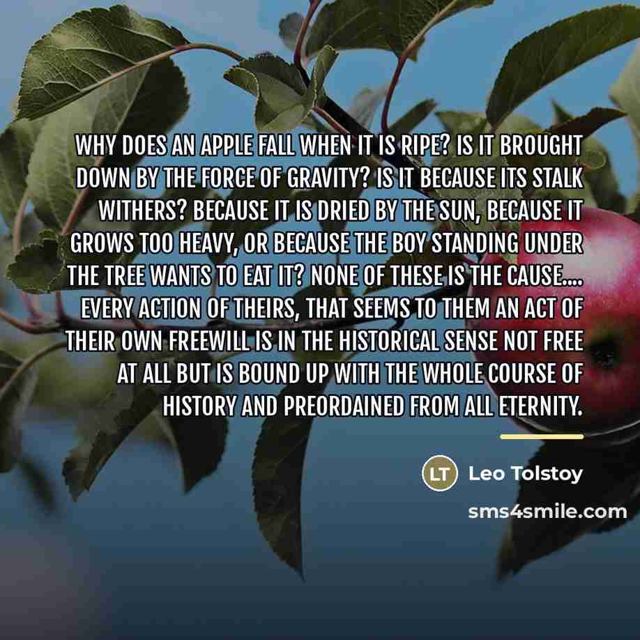 “Why does an apple fall when it is ripe? Is…” quote by Leo Tolstoy