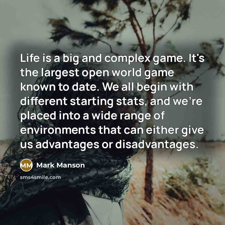 “Life is a big and complex game. It's the largest…” quote by Mark Manson