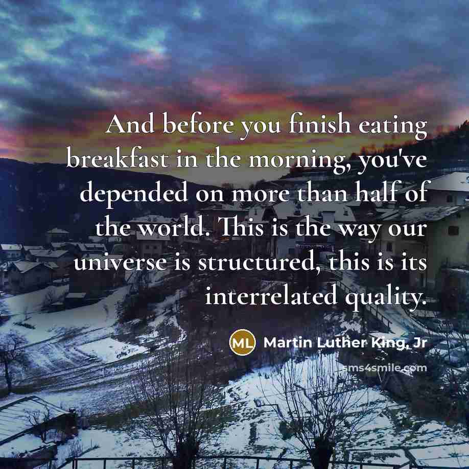 “And before you finish eating breakfast in the morning, you've…” quote by Martin Luther King, Jr