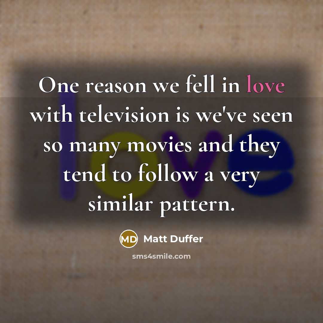 “One reason we fell in love with television is we've…” quote by Matt Duffer