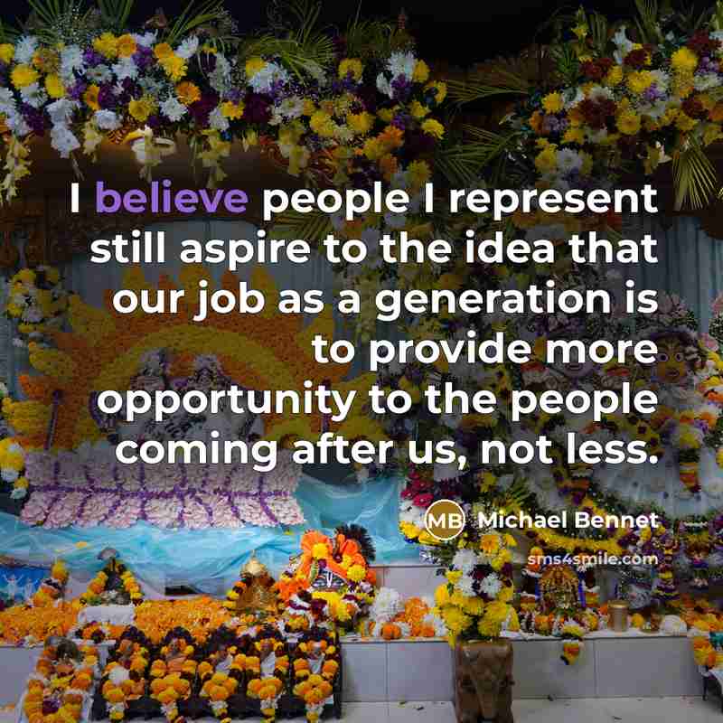 “I believe people I represent still aspire to the idea…” quote by Michael Bennet
