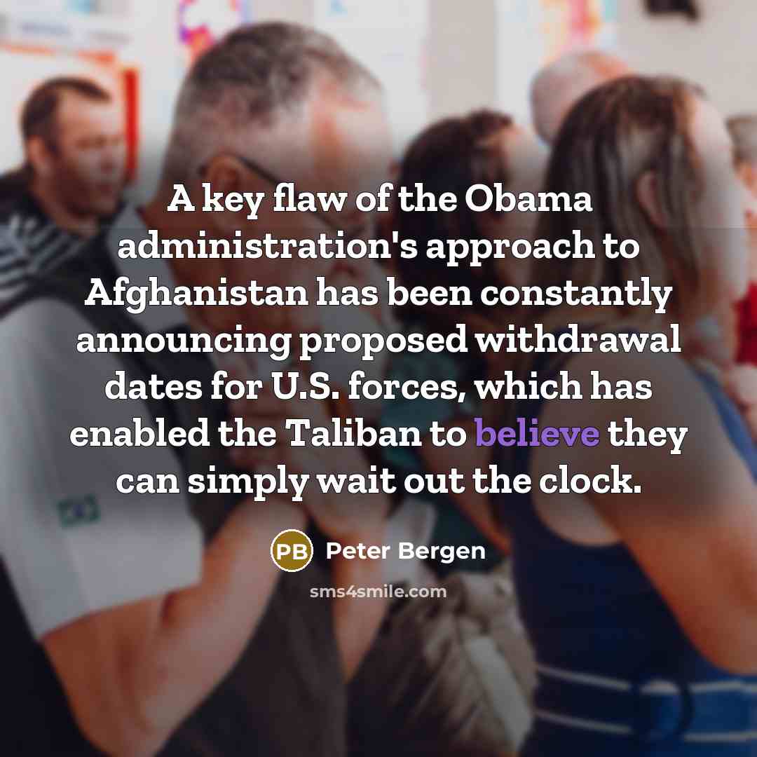 “A key flaw of the Obama administration's approach to Afghanistan…” quote by Peter Bergen
