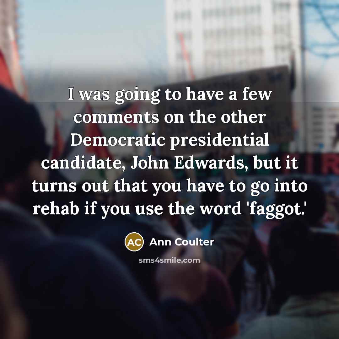 “I was going to have a few comments on the…” quote by Ann Coulter