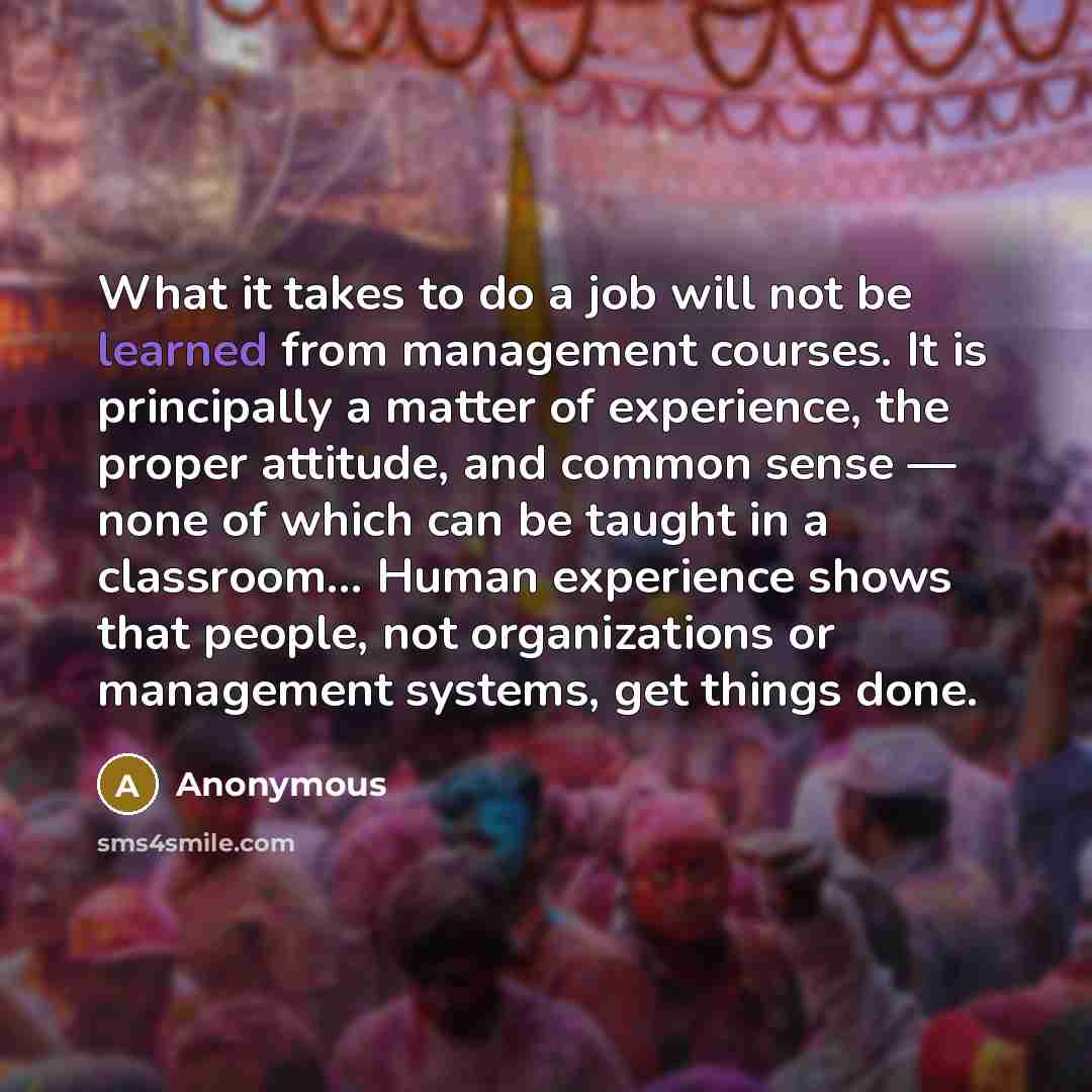 “What it takes to do a job will not be…” quote by Anonymous