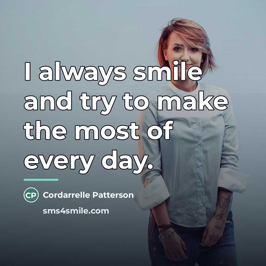 “I always smile and try to make the most of…” quote by Cordarrelle Patterson