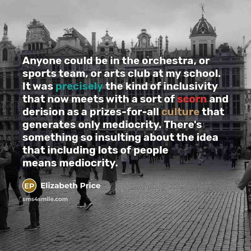 “Anyone could be in the orchestra, or sports team, or…” quote by Elizabeth Price